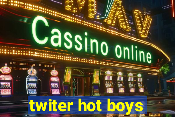 twiter hot boys